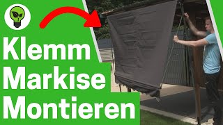 Klemmmarkise für Balkon Zusammenbauen ✅ TOP ANLEITUNG Wie Sonnenmarkise Ohne Bohren Montieren [upl. by Ytte]