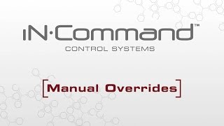 iN•Command®  Using the Manual Overrides JRVCS1 [upl. by Auburta]