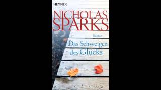 Nicholas Sparks Das Schweigen des Glücks Hörbuch Kapitel 9 [upl. by Tnahs]