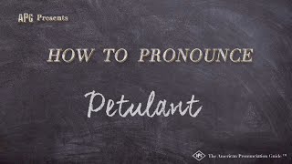 How to Pronounce Petulant Real Life Examples [upl. by Essile]