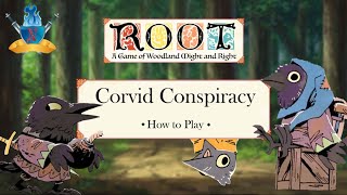 Corvid Conspiracy  How to Play  Root [upl. by Tnomal]