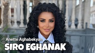 Anette Aghabekyan  Siro Eghanak  Սիրո եղանակ PREMIERE [upl. by Asyla]