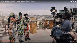 Long to be Home  Eddy Kenzo amp Morgan Heritage Behind the Scenes [upl. by Ruomyes563]