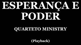 ESPERANÇA E PODER  QUARTETO MINISTRY PLAYBACK [upl. by Godspeed879]