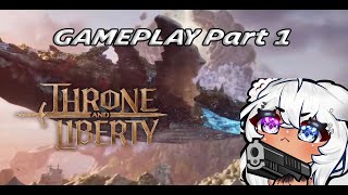 Throne And Liberty Gameplay Part 1 [upl. by Yseulte]