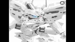 THE ANSWER  Armored Core Tribute Album  09 We Can See No373 [upl. by Helmut]