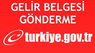 EDevlet Gelir Belgesi Gönderme Nasıl Yapılır [upl. by Best]