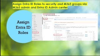 Assign Entra ID Roles to security and M365 groups via M365 admin and Entra ID Admin center [upl. by Athenian743]