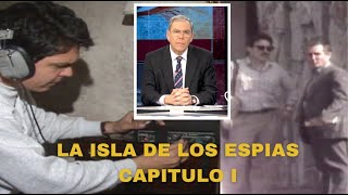 La Isla de los Espías Revelamos grabaciones de conversaciones secretas de agentes de Cuba en EEUU [upl. by Olsson142]