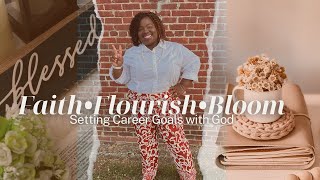 Day 8  Faith Flourish and Bloom Challenge  Setting Career Goals with God [upl. by Rossie]