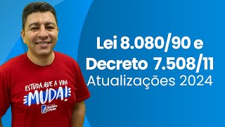 LEI Nº 808090 E DECRETO Nº 750811 ATUALIZAÇÕES ATÉ 072024 [upl. by Eitac]