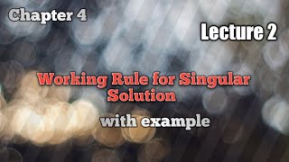 Singular Solution  Working rule [upl. by Fenwick]