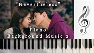 Nevertheless Background Music 2 Piano Instrumental [upl. by Naig]