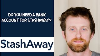 Do you need a bank account for StashAway [upl. by Luana87]