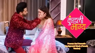 Preeran Sad Dramatic Background Music Female Version  Kundali Bhagya  Zee TV [upl. by Georgeta]