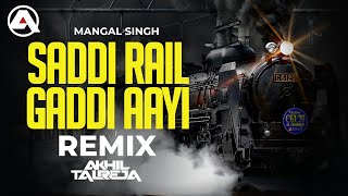 Saddi Rail Gaddi Aayi  DJ Akhil Talreja Remix  Wedding Shaadi Punjabi 👰  Train Song 🚂 [upl. by Moriah]