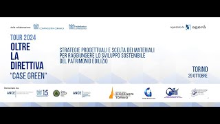 Oltre la Direttiva quotCase Greenquot  Torino 29 ottobre 2024 [upl. by Assirrac631]