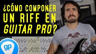 Tutorial ¿Cómo componer RIFFS en Guitar Pro [upl. by Euqinna]