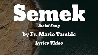 Semek by Fr Mario Tambic Lyrics Video [upl. by Netta]