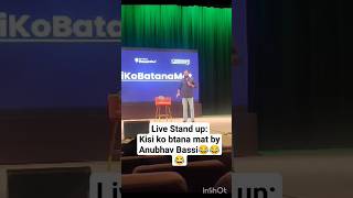 Kisi ko btana Mat  Anubhav Bassi  Live Stand up comedy 🎙️ Bangalore  Bassi Entry crowd work [upl. by Lajib]