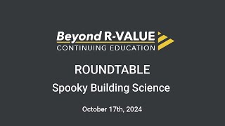 TimberHP  Beyond RValue Roundtable  Spooky Building Science [upl. by Lenka755]