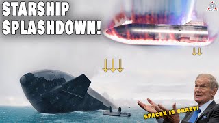 SpaceX Starship Splashdown is more important than you think NASA Is Shocked [upl. by Ginelle]