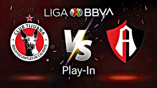 XOLOS VS ATLAS  PLAYIN LIGA BBVA MX  APERTURA 2024 [upl. by Ianthe]