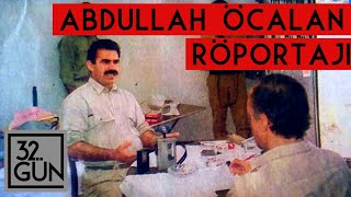 Abdullah Öcalan Röportajı  1992  32 Gün Arşivi [upl. by Nessej]