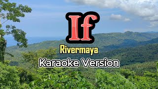 If  Rivermaya Karaoke [upl. by Eelanaj]