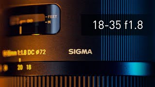 SIGMA 1835 F18 Review  The Lens that Changed Everything [upl. by Imij355]