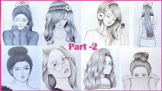 Part 2  8 easy girl drawing ideas  Pencil sketch Tutorials  Art Videos [upl. by Irret]