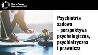 Psychiatria sądowa  perspektywa psychologiczna psychiatryczna i prawnicza [upl. by Sackey118]