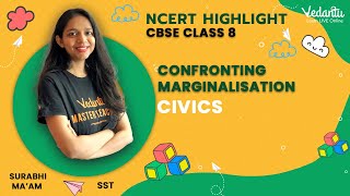 Confronting Marginalisation  Civics  CBSE Class 8  Surabhi Maam  Vedantu Young Wonders [upl. by Dermot]