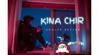 Kina Chir  swoled and reverb  lofi  370editz [upl. by Assirahc]