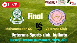 Live Mohammedan sc vs Veterans Sports Club Final match U 15 Cup Meghbela [upl. by Arod]