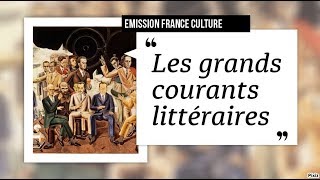 Emission France Culture Les Grands courants littéraires [upl. by Bevin]