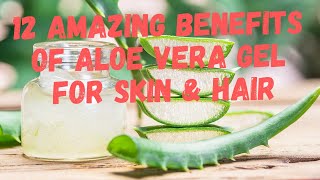 12 Amazing Uses of Aloe Vera Gel  Aloe Vera Benefits for Skin amp Hair [upl. by Addis]