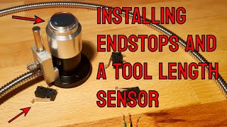 Installing Endstops and a tool lenght sensor DIY CNC Router Upgrading [upl. by Airyt220]