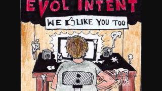 Evol Intent  We Like You Too FREE MIX DOWNLOAD [upl. by Kirtap]