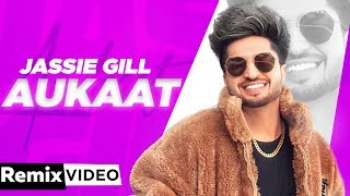 Aukaat Remix  Jassi Gill ft Karan Aujla  DJ Shadow Dhruv  Desi Crew  Latest Song Punjabi 2020 [upl. by Jeanette164]