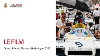 Le Film  Grand Prix Monaco Historique 2022 [upl. by Akimyt]