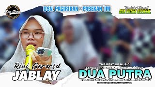 JABLAY  VOC RINI GERARLD  DUA PUTRA  ACARA UNJUNGAN BUYUT SURO DSN PAGIRIKAN  PASEKAN IM [upl. by Jessalin]