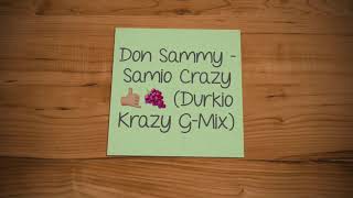 Lil Durk  Durkio Krazy Official Audio Don Sammy Remix [upl. by Erej275]