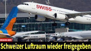 Schweizer Luftraum wieder freigegeben [upl. by Lerej353]