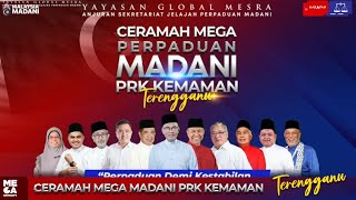 LIVE LIVE NOW LIVE NOW LIVE NOW CERAMAH MEGA PERPADUAN MADANI PRK P040 KEMAMAN [upl. by Armbruster]