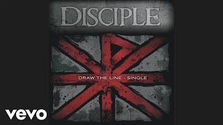 Disciple  Draw the Line Pseudo Video [upl. by Kcinimod692]