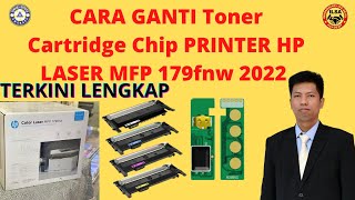 CARA GANTI Toner Cartridge Chip PRINTER HP LASER MFP 179fnw 2022 LENGKAP PENJELASAANYA [upl. by Ozmo725]