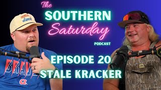 Stale Kracker  The Southern Saturday Podcast w Justin Stagner 20 [upl. by Erdne655]