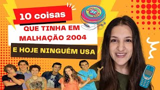 10 coisas que tinha em Malhação 2004 e hoje em dia ninguém usa nostalgia anos2000 [upl. by Lord]