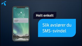 Helt enkelt Slik avslører du SMSsvindel  Telenor Norge [upl. by Ax11]